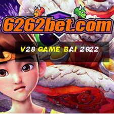 V28 Game Bài 2022