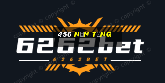 456 nền tảng