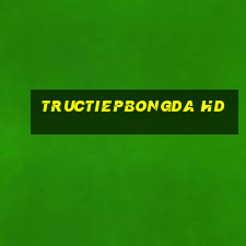 tructiepbongda hd