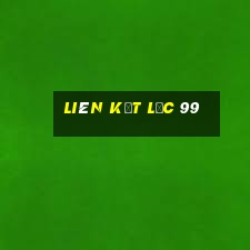 liên kết Lốc 99