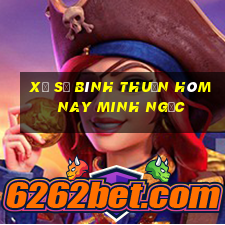 xổ số bình thuận hôm nay minh ngọc