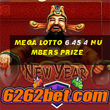 mega lotto 6 45 4 numbers prize