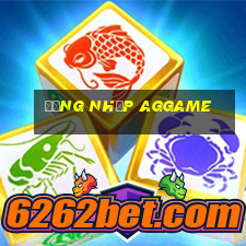 Đăng nhập aggame