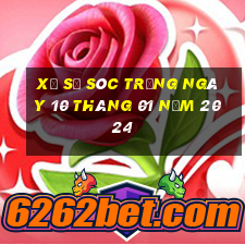 xổ số sóc trăng ngày 10 tháng 01 năm 2024