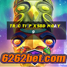 Trực tiếp XSBD ngày 9