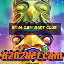 giảm cân diet club