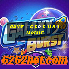 game độc cô cầu bại mobile