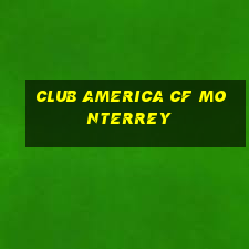 club america cf monterrey