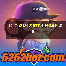 kết quả XSTT4 ngày 25