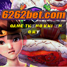 game thưởng khi đăng ký