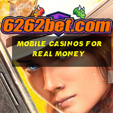 mobile casinos for real money