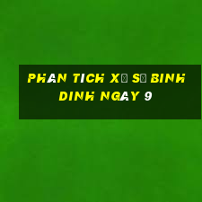 Phân tích Xổ Số binh dinh ngày 9