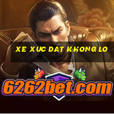 xe xuc dat khong lo