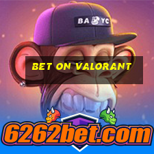 bet on valorant