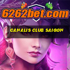 canalis club saigon