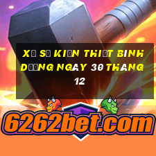 xổ số kiến thiết bình dương ngày 30 tháng 12