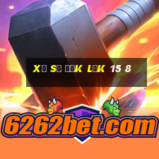 xổ số đắk lắk 15 8