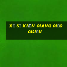 xổ số kiên giang giấc chiều