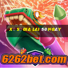 xổ số gia lai 50 ngày