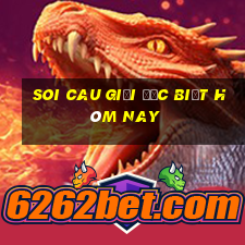 soi cau giải đặc biệt hôm nay