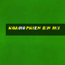 hga010 phiên bản mới