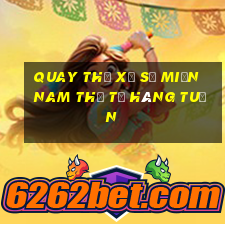 quay thử xổ số miền nam thứ tư hàng tuần