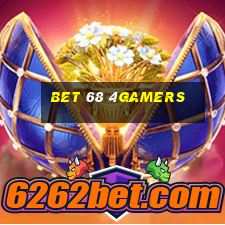 Bet 68 4Gamers