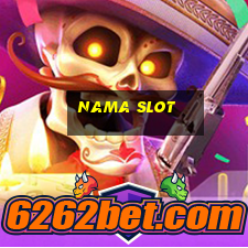 nama slot