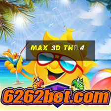 max 3d thứ 4