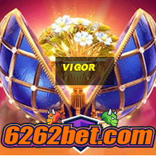 vigor