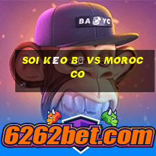 soi kèo bỉ vs morocco