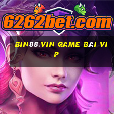 Bin88.Vin Game Bài Vip