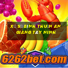 xổ số bình thuận an giang tây ninh