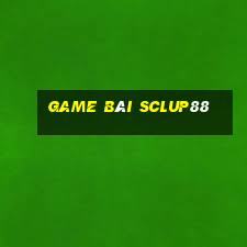 Game Bài Sclup88