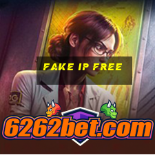 fake ip free