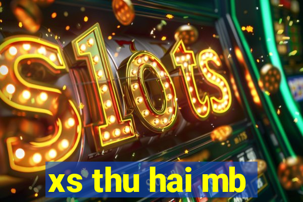 xs thu hai mb