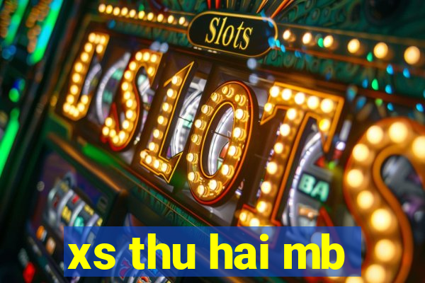 xs thu hai mb