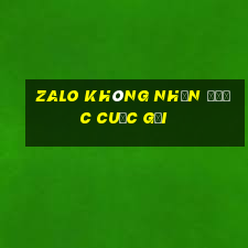 zalo không nhận được cuộc gọi