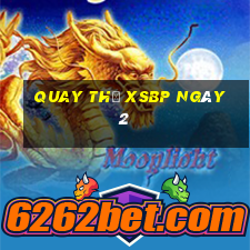 Quay thử XSBP ngày 2