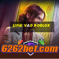 Link Vào Roblox