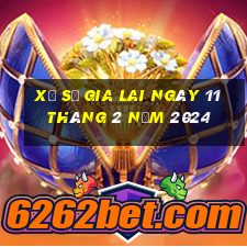 xổ số gia lai ngày 11 tháng 2 năm 2024