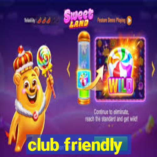 club friendly