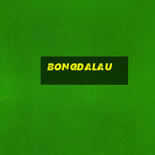 bongdalau