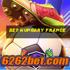 bet hungary france