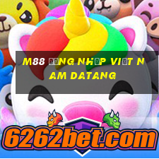 M88 Đăng nhập Việt nam Datang