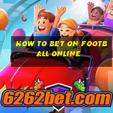 how to bet on football online