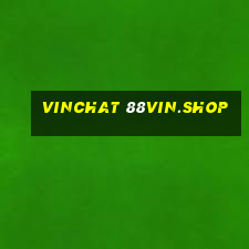 vinchat 88vin.shop