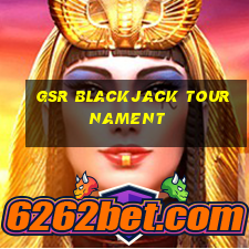 gsr blackjack tournament