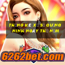 Thống kê xổ số quảng ninh ngày thứ năm