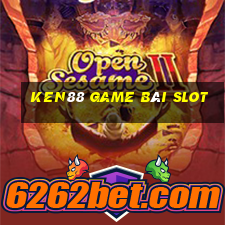 Ken88 Game Bài Slot